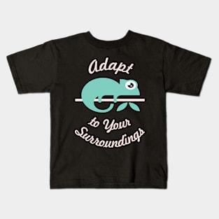 🍃 Adapt to Your Surroundings, Cute Chameleon Kids T-Shirt